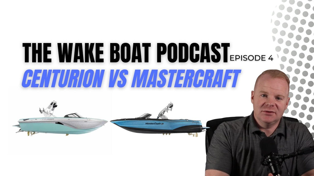 Centurion vs Mastercraft Wake Boats | The Wake Boat Podcast Ep. 4 - BoardCo Boats