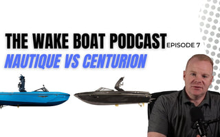 Nautique Vs. Centurion Wake Boats - BoardCo Boats